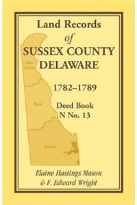 Land Records of Sussex County, Delaware, 1782-1789