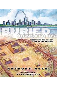 Buried Beneath Us