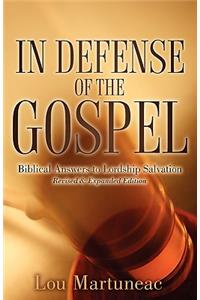 In Defense of the Gospel