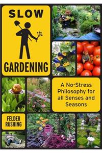 Slow Gardening