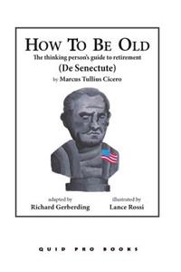 How to Be Old