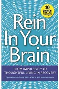 Rein in Your Brain