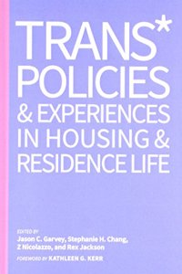 Trans* Policies & Experiences in Housing & Residence Life