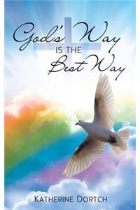 God's Way Is the Best Way