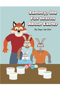 Sammy, the Fox Learns about Easter