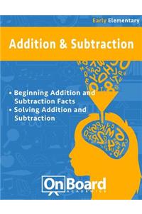 Addition and Subtraction (early elementary)
