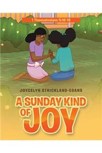 A Sunday Kind of Joy
