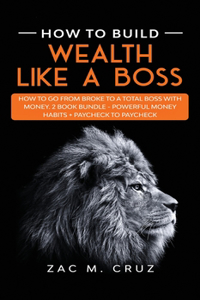 How to Build Wealth Like a Boss