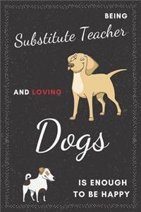 Substitute Teacher & Dogs Notebook