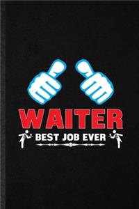Waiter Best Job Ever