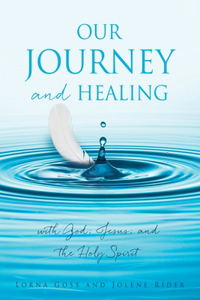 Our Journey and Healing