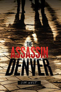 The Assassin Denver