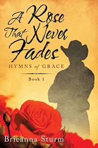 A Rose That Never Fades