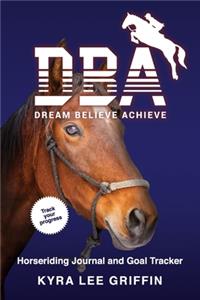 Dream Believe Achieve