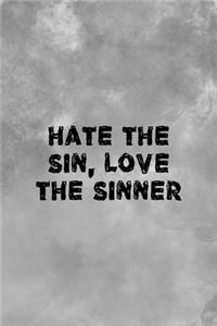 Hate The Sin Love The Sinner