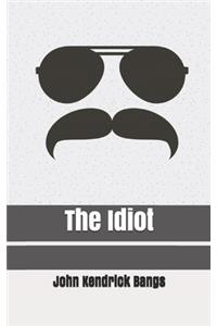 The Idiot