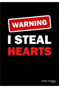 Warning I Steal Hearts