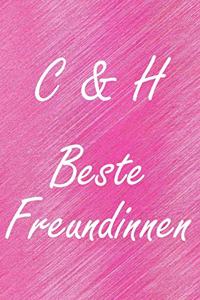 C & H. Beste Freundinnen