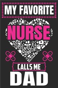 My Favorite Nurse Calls Me Dad