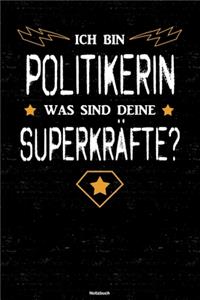 Ich bin Politikerin was sind deine Superkräfte? Notizbuch