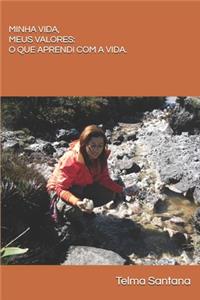 Minha Vida, Meus Valores