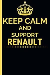 Keep Calm And Support Renault