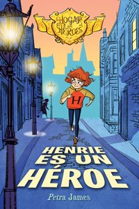 Henrie Es Un Héroe: Volume 2