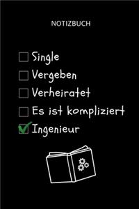 Notizbuch Single Vergeben Verheiratet Es Ist Kompliziert Ingenieur