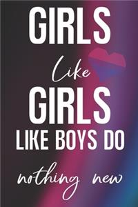 Girls Like Girls Like Boys Do Nothing New