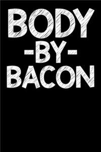 Body By Bacon