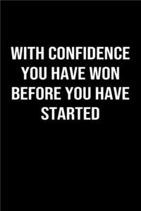 With Confidence You Have Won Before You Have Started