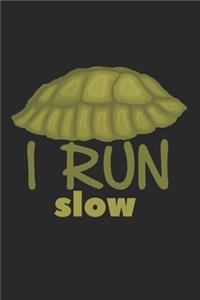 I Run Slow