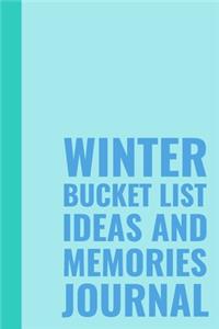 Winter Bucket List Ideas and Memories Journal