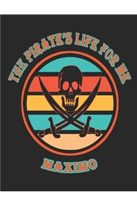 The Pirate's Life For Me Maximo