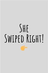 She Swiped Right!