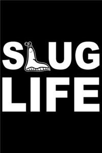 Slug Life