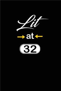 Lit at 32