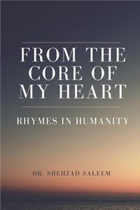 From the Core of My Heart (Rhymes in Humanity)