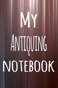 My Antiquing Notebook