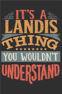 It's A Landis Thing You Wouldn't Understand