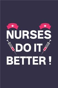 Nurses Do It Better