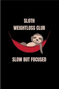 Sloth Weightloss Club Slow But Focused