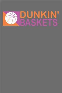 Dunkin Baskets