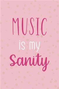 Music Is My Sanity