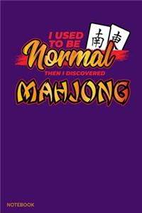 I Used To Be Normal Then I Discovered Mahjong Notebook