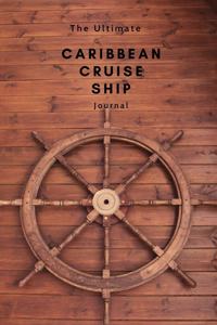 Caribbean Cruise Ship Journal