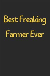 Best Freaking Farmer Ever