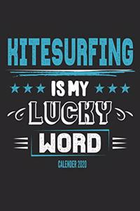 Kitesurfing Is My Lucky Word Calender 2020