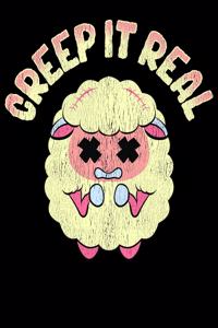 Creep It Real: Cute & Funny Creep It Real Creepy Sheep Pun Blank Sketchbook to Draw and Paint (110 Empty Pages, 8.5" x 11")