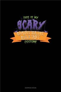 This Is My Scary Administrative Assistant Costume